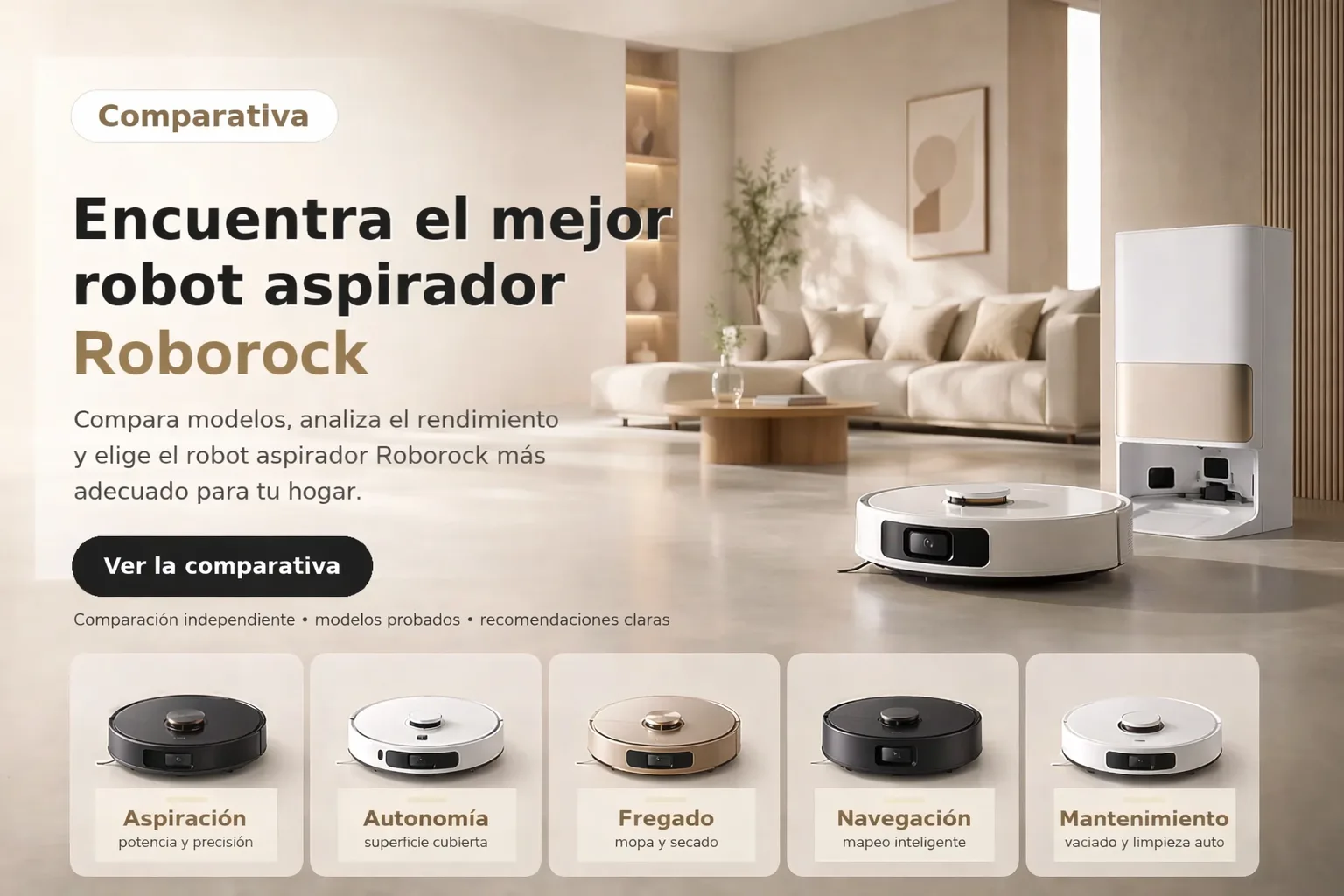 Comparativa de los robots aspiradores Roborock: encuentra el mejor modelo para tu casa